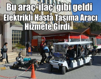 Elektrikli Hasta Taşıma Aracı Hizmete Girdi