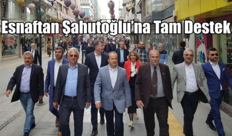 Esnaftan Şahutoğlu’na Tam Destek