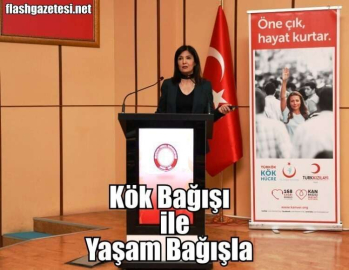 Kök Bağışı ile Yaşam Bağışla