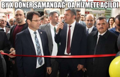 BY X DÖNER SAMANDAĞ’ DA HİZMETE AÇILDI