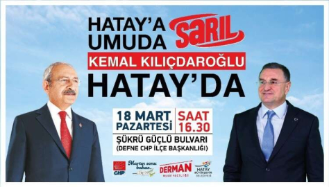 CHP Lideri Kılıçdaroğlu Hatay’a Geliyor