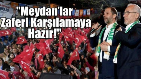 Tosyalı: Meydan’lar Zaferi Karşılamaya Hazır!