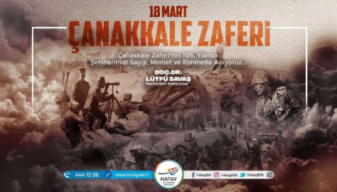 Başkan Savaş’ın 18 Mart Çanakkale Zaferi Mesajı 