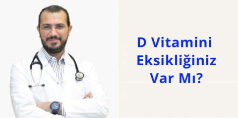 D Vitamini Eksikliğiniz Var Mı?