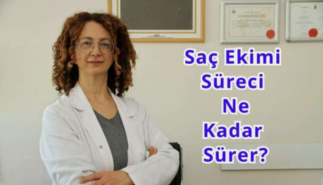 Saç Ekimi Süreci Ne Kadar Sürer?